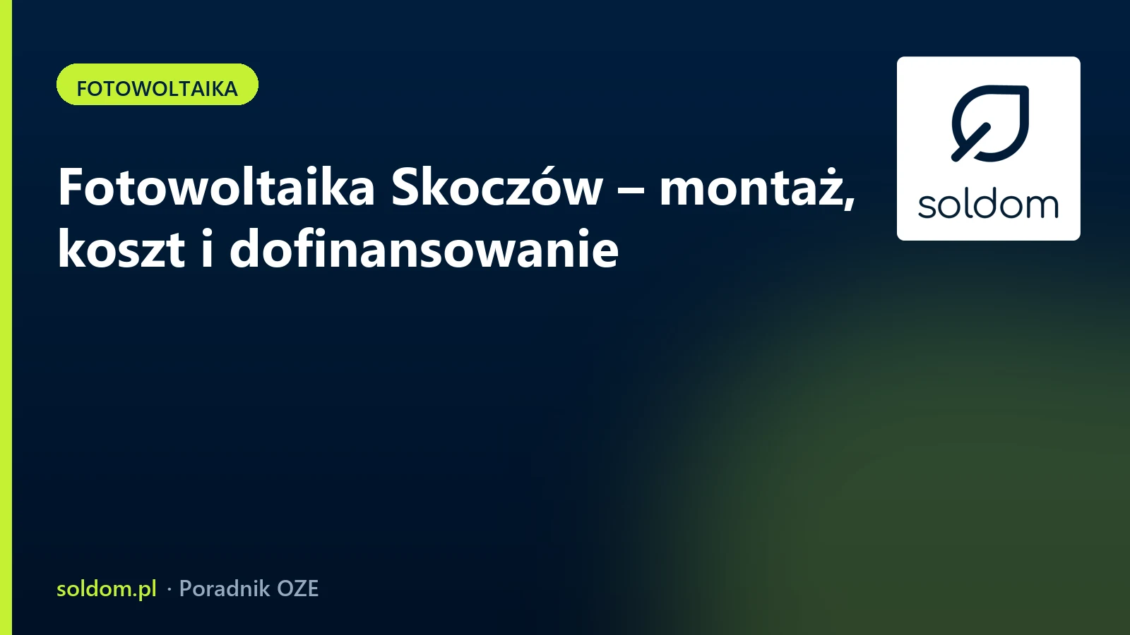 Fotowoltaika Skoczów – montaż, koszt i dofinansowanie