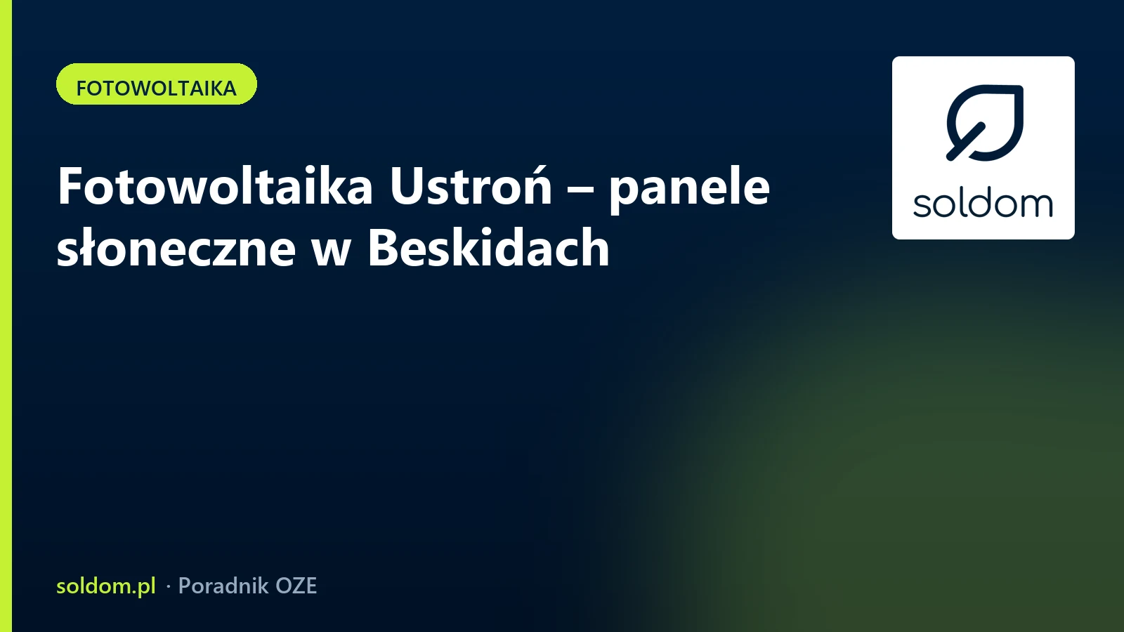 Fotowoltaika Ustroń – panele słoneczne w Beskidach